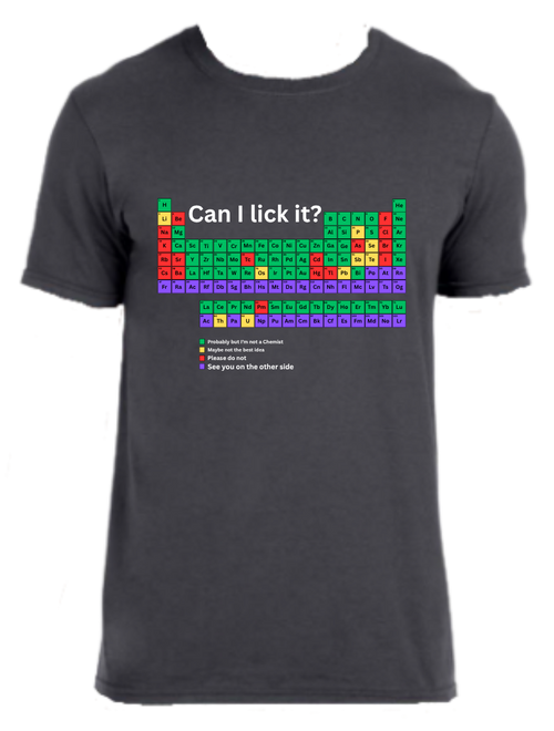 Periodic table shirt labeled in color coded degree of severity of being licked and have negative impact on health. All elements are inherently unadvised to a humorous degree. - Grey variant